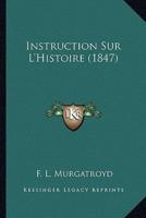 Instruction Sur L'Histoire (1847)