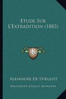 Etude Sur L'Extradition (1883)