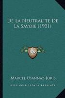 De La Neutralite De La Savoie (1901)