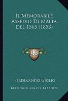 Il Memorabile Assedio Di Malta Del 1565 (1853)
