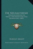 Die Neurasthenie