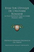 Essai Sur L'Epoque De L'Histoire Romaine