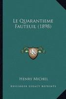 Le Quarantieme Fauteuil (1898)