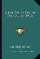 Essais Sur Le Regime Des Castes (1908)