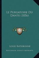 Le Purgatoire Du Dante (1856)