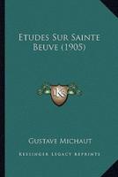 Etudes Sur Sainte Beuve (1905)