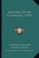 Histoire D'Une Compagnie (1918)