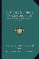 Histoire Du Siege De Missolonghi