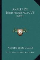 Anales De Jurisprudencia V1 (1896)