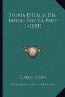 Storia D'Italia Del Medio Evo V3, Part 1 (1851)