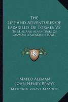 The Life And Adventures Of Lazarillo De Tormes V2