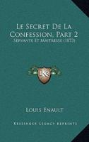 Le Secret De La Confession, Part 2