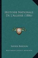 Histoire Nationale De L'Algerie (1886)