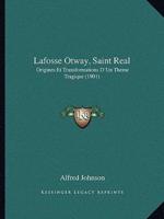 Lafosse Otway, Saint Real