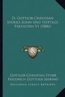 D. Gottlob Christian Storr's Sonn Und Festtags Predigten V1 (1806)