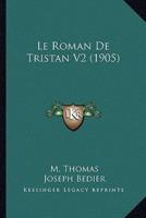 Le Roman De Tristan V2 (1905)