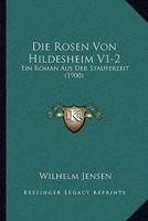 Die Rosen Von Hildesheim V1-2