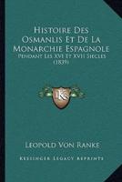 Histoire Des Osmanlis Et De La Monarchie Espagnole