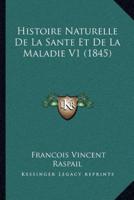 Histoire Naturelle De La Sante Et De La Maladie V1 (1845)