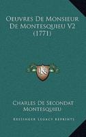 Oeuvres De Monsieur De Montesquieu V2 (1771)