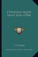 L'Evangile Selon Saint Jean (1904)