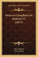 Oeuvres Completes De Diderot V5 (1875)