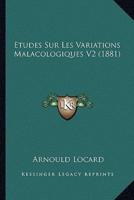 Etudes Sur Les Variations Malacologiques V2 (1881)