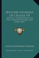 Histoire Generale De L'Eglise V4