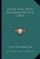 Essays Von Otto Gildemeister V1-2 (1903)