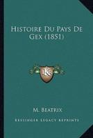 Histoire Du Pays De Gex (1851)