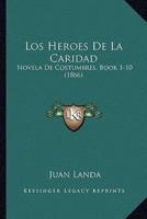 Los Heroes De La Caridad