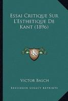 Essai Critique Sur L'Esthetique De Kant (1896)