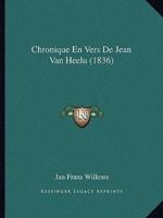 Chronique En Vers De Jean Van Heelu (1836)