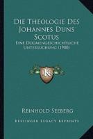 Die Theologie Des Johannes Duns Scotus