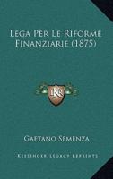 Lega Per Le Riforme Finanziarie (1875)