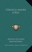 L'Eroico Amore (1903)
