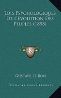 Lois Psychologiques De L'Evolution Des Peuples (1898)