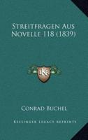 Streitfragen Aus Novelle 118 (1839)