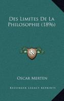 Des Limites De La Philosophie (1896)