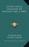 Lecons Sur La Geometrie De Position, Part 2 (1882)