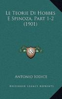 Le Teorie Di Hobbes E Spinoza, Part 1-2 (1901)
