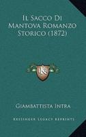 Il Sacco Di Mantova Romanzo Storico (1872)