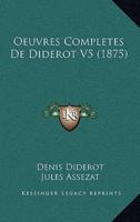 Oeuvres Completes De Diderot V5 (1875)