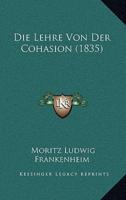 Die Lehre Von Der Cohasion (1835)