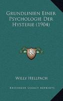 Grundlinien Einer Psychologie Der Hysterie (1904)