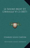 Le Sourd-Muet Et L'Aveugle V1-2 (1837)