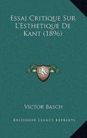 Essai Critique Sur L'Esthetique De Kant (1896)