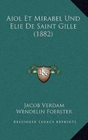 Aiol Et Mirabel Und Elie De Saint Gille (1882)