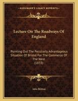Lecture On The Roadways Of England