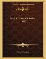 Man A Center Of Action (1920)